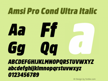 Amsi Pro Cond Ultra Italic 2.030 Font Sample