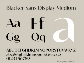 Blacker Sans Display Medium Version 1.000;hotconv 1.0.109;makeotfexe 2.5.65596图片样张
