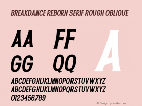 Breakdance Reborn Serif Rough Oblique 1.000 Font Sample