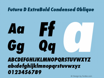 Futura D ExtraBold Condensed Oblique 1.00 Font Sample