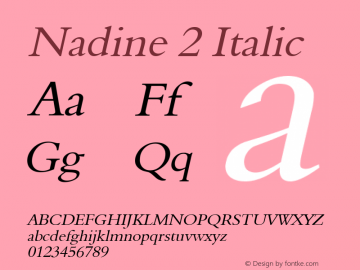 Nadine 2 Italic Altsys Fontographer 4.1 1/9/95 Font Sample
