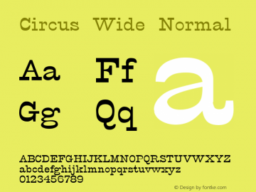 Circus Wide Normal Altsys Fontographer 4.1 12/5/94 Font Sample