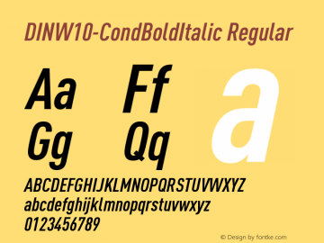 DIN W10 Cond Bold Italic Version 7.601 Font Sample