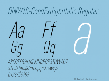 DIN W10 Cond Extlight Italic Version 7.601 Font Sample