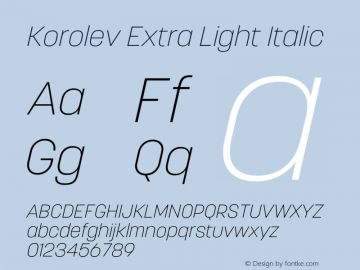 Korolev Extra Light Italic Version 5.000;hotconv 1.0.109;makeotfexe 2.5.65596 Font Sample