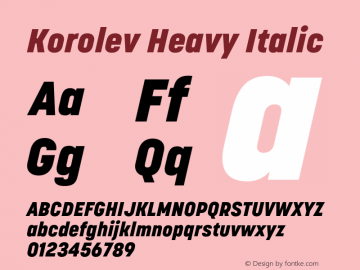 Korolev Heavy Italic Version 5.000;hotconv 1.0.109;makeotfexe 2.5.65596 Font Sample