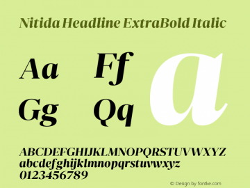 Nitida Headline ExtraBold Italic Version 1.000;hotconv 1.0.109;makeotfexe 2.5.65596 Font Sample