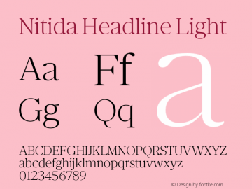 Nitida Headline Light Version 1.000;hotconv 1.0.109;makeotfexe 2.5.65596 Font Sample