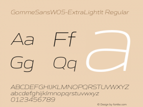 Gomme Sans W05 ExtraLight It Version 1.00图片样张