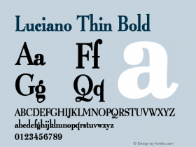 Luciano Thin Bold Altsys Fontographer 4.1 1/8/95 Font Sample