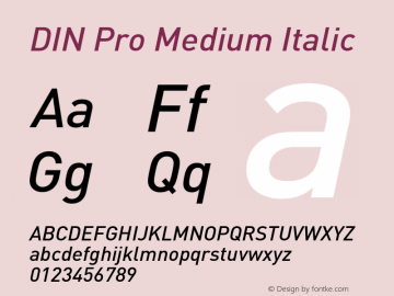 DINPro-MediumItalic Version 7.504; 2005; Build 1027 Font Sample