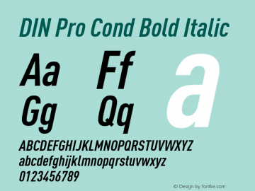 DINPro-CondBoldItalic Version 7.504; 2009; Build 1027 Font Sample