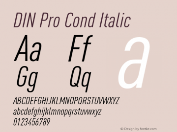 DINPro-CondItalic Version 7.504; 2009; Build 1027 Font Sample