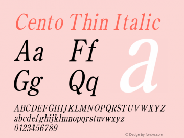 Cento Thin Italic Altsys Fontographer 4.1 1/27/95 Font Sample
