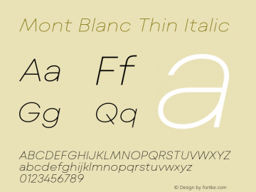 Mont Blanc Thin Italic Version 1.000 Font Sample