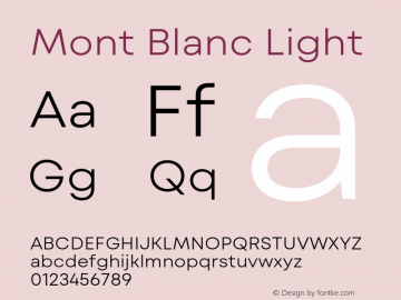 Mont Blanc Light Version 1.000;hotconv 1.0.109;makeotfexe 2.5.65596 Font Sample