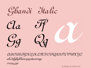 Ghandi Italic 1.0/1995: 2.0/2001 Font Sample