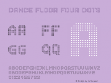 Dance Floor Four Dots Version 10.004 Font Sample