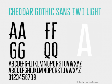 Cheddar Gothic Sans Two Light 1.000 Font Sample