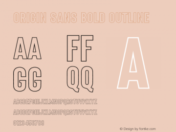 Origin Sans Bold Outline Version 1.002;Fontself Maker 3.5.4 Font Sample