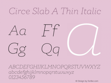 Circe Slab A Thin Italic Version 1.000W Font Sample