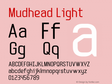 Mudhead Light Version 1.003;Fontself Maker 3.5.1 Font Sample