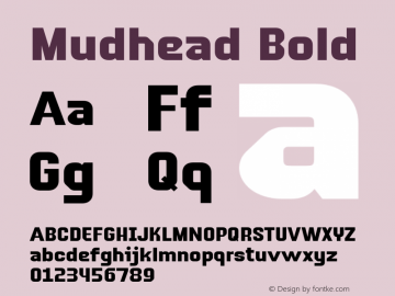 Mudhead Bold Version 1.004;Fontself Maker 3.5.1图片样张