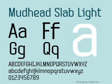 Mudhead Slab Light Version 1.004;Fontself Maker 3.5.1 Font Sample