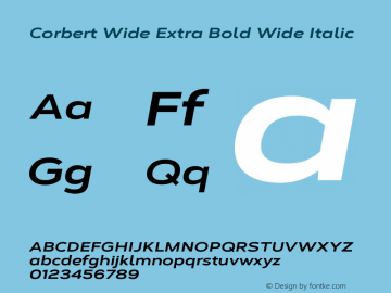 Corbert Wide Extra Bold Wide Italic 002.001 March 2020 Font Sample