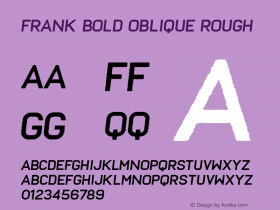 Frank Bold Oblique Rough Version 1.000;PS 001.000;hotconv 1.0.88;makeotf.lib2.5.64775 Font Sample