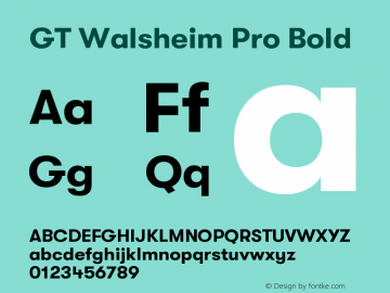 GT Walsheim Pro Bold Version 2.001;PS 002.001;hotconv 1.0.88;makeotf.lib2.5.64775 Font Sample