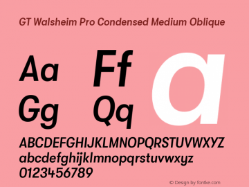 GT Walsheim Pro Condensed Medium Oblique Version 2.001;PS 002.001;hotconv 1.0.88;makeotf.lib2.5.64775 Font Sample