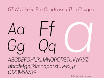 GT Walsheim Pro Condensed Thin Oblique Version 2.001;PS 002.001;hotconv 1.0.88;makeotf.lib2.5.64775图片样张