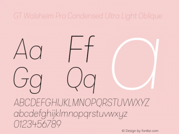 GT Walsheim Pro Condensed Ultra Light Oblique Version 2.001;PS 002.001;hotconv 1.0.88;makeotf.lib2.5.64775 Font Sample