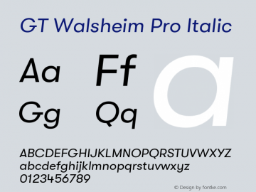 GT Walsheim Pro Regular Oblique Version 2.001;PS 002.001;hotconv 1.0.88;makeotf.lib2.5.64775 Font Sample