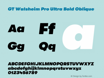 GT Walsheim Pro Ultra Bold Oblique Version 2.001;PS 002.001;hotconv 1.0.88;makeotf.lib2.5.64775 Font Sample