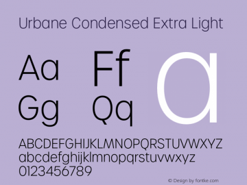 Urbane Condensed Extra Light Version 1.000;hotconv 1.0.109;makeotfexe 2.5.65596 Font Sample