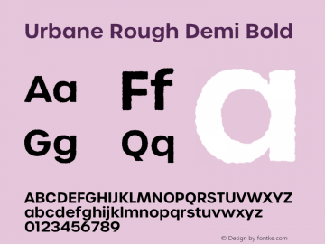 Urbane Rough Demi Bold Version 3.000;hotconv 1.0.109;makeotfexe 2.5.65596 Font Sample