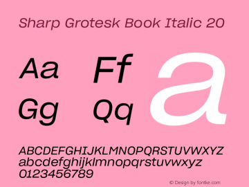 Sharp Grotesk Book Italic 20 Version 1.003图片样张