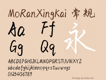 MoRanXingKai Version 1.00 May 21 2019, initial release Font Sample