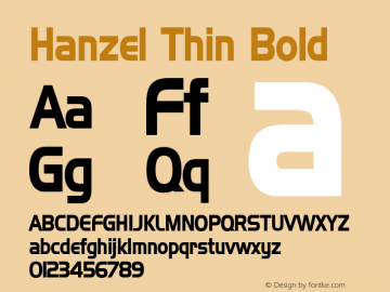 Hanzel Thin Bold 1.0 Wed Jul 28 16:10:02 1993 Font Sample