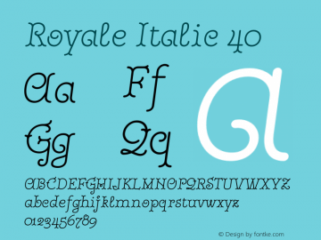 Royale Italic 40 Version 1.000;hotconv 1.0.109;makeotfexe 2.5.65596 Font Sample