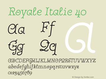 Royale Italic 40 Version 1.000;hotconv 1.0.109;makeotfexe 2.5.65596 Font Sample