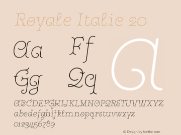 Royale Italic 20 Version 1.000;hotconv 1.0.109;makeotfexe 2.5.65596 Font Sample