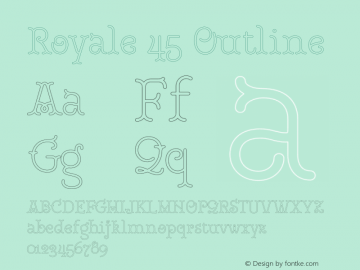 Royale 45 Outline Version 1.000;hotconv 1.0.109;makeotfexe 2.5.65596 Font Sample