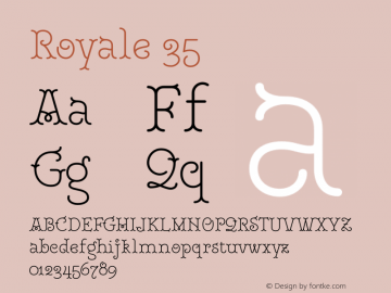 Royale 35 Version 1.000;hotconv 1.0.109;makeotfexe 2.5.65596 Font Sample