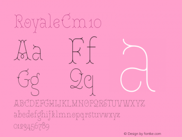 Royale Cm 10 Version 1.000;hotconv 1.0.109;makeotfexe 2.5.65596 Font Sample