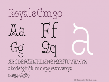 Royale Cm 30 Version 1.000;hotconv 1.0.109;makeotfexe 2.5.65596 Font Sample