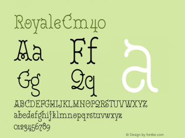 Royale Cm 40 Version 1.000;hotconv 1.0.109;makeotfexe 2.5.65596 Font Sample