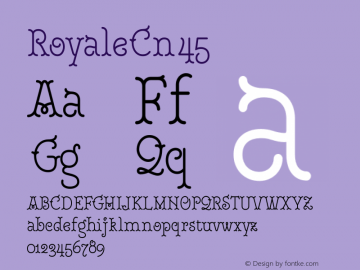 Royale Cn 45 Version 1.000;hotconv 1.0.109;makeotfexe 2.5.65596 Font Sample